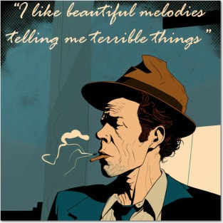 Tom Waits' beautiful melodies Posters and Art